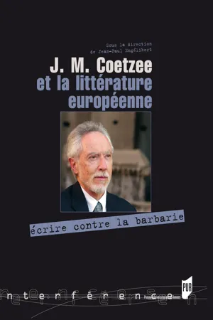 J. M. Coetzee et la littérature européenne