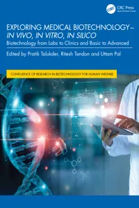 Exploring Medical Biotechnology- in vivo, in vitro, in silico_cover