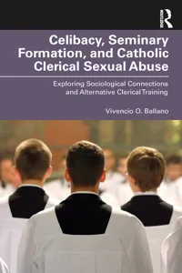 Celibacy, Seminary Formation, and Catholic Clerical Sexual Abuse_cover