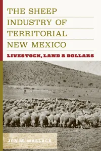 The Sheep Industry of Territorial New Mexico_cover