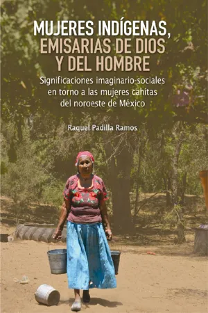 Mujeres indígenas, emisarias de Dios y del hombre