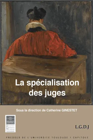 La spécialisation des juges