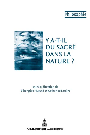 Y a-t-il du sacré dans la nature ?