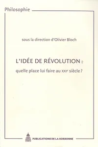 L’idée de révolution : quelle place lui faire au XXIe siècle ?_cover