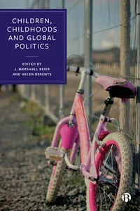 Children, Childhoods and Global Politics_cover