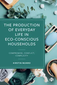 The Production of Everyday Life in Eco-Conscious Households_cover