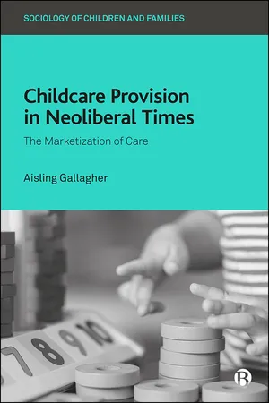 Childcare Provision in Neoliberal Times