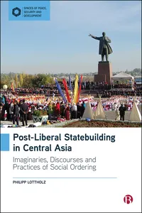 Post-Liberal Statebuilding in Central Asia_cover