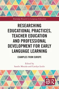Researching Educational Practices, Teacher Education and Professional Development for Early Language Learning_cover