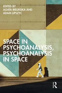Space in Psychoanalysis, Psychoanalysis in Space_cover
