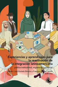 Experiencias y aprendizajes para la reactivación de la integración latinoamericana:_cover