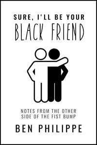 Sure, I'll Be Your Black Friend_cover
