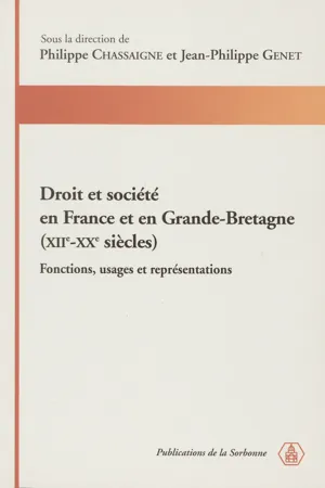 Droit et société en France et en Grande-Bretagne (XIIe-XXe siècles)