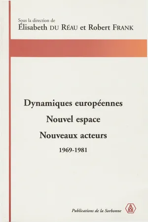 Dynamiques européennes. Nouvel espace, nouveaux acteurs