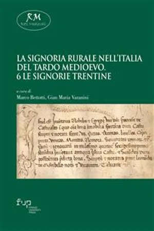 La signoria rurale nell'Italia del tardo medioevo. 6 Le signorie trentine