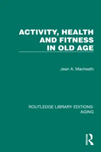 Activity, Health and Fitness in Old Age_cover