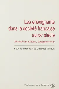 Les enseignants dans la société française du xxe siècle_cover