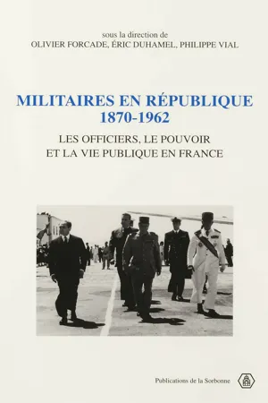 Militaires en République, 1870-1962