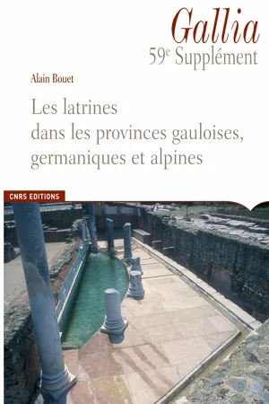 Les latrines dans les provinces gauloises, germaniques et alpines