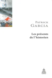 Les présents de l’historien_cover