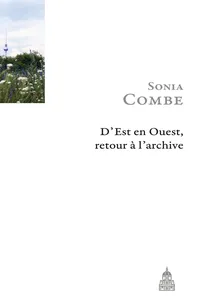 D’Est en Ouest, retour à l’archive_cover