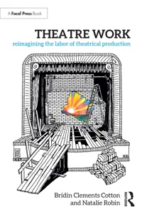 Theatre Work: Reimagining the Labor of Theatrical Production_cover