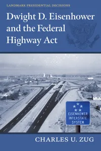 Dwight D. Eisenhower and the Federal Highway Act_cover