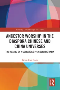 Ancestor Worship in the Diaspora Chinese and China Universes_cover