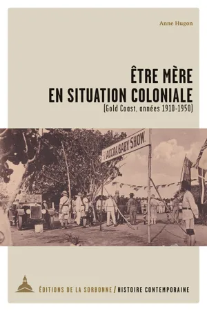 Être mère en situation coloniale