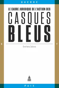 Le cadre juridique de l’action des casques bleus_cover