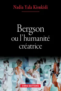 Bergson ou l’humanité créatrice_cover