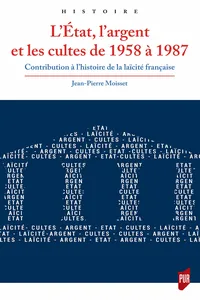 L’État, l’argent et les cultes de 1958 à 1987_cover