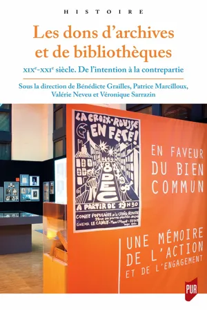 Les dons d'archives et de bibliothèques