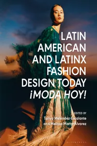 Latin American and Latinx Fashion Design Today - ¡Moda Hoy!_cover