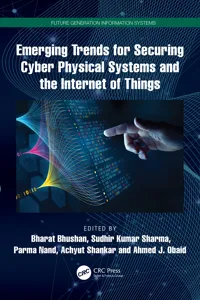 Emerging Trends for Securing Cyber Physical Systems and the Internet of Things_cover