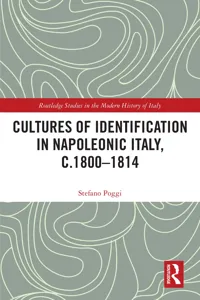 Cultures of Identification in Napoleonic Italy, c.1800–1814_cover