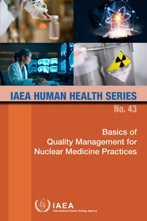 Basics of Quality Management for Nuclear Medicine Practices