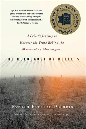 The Holocaust by Bullets