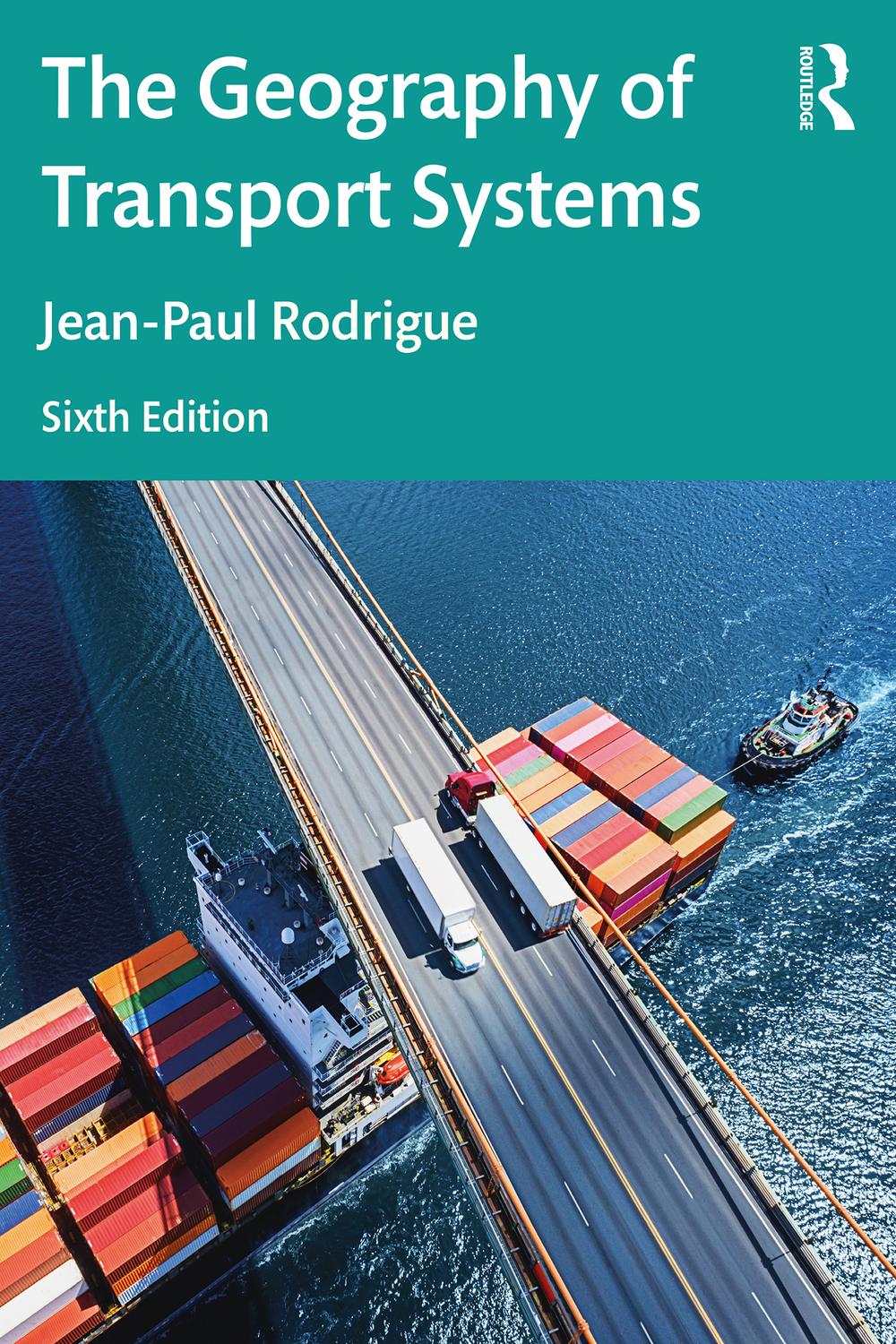 洋書 Transportation Systems Analysis 2nd Edit PDF] The Geography of Transport Systems by Jean-Paul Rodrigue, 6th