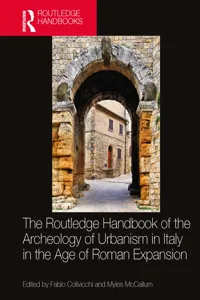 The Routledge Handbook of the Archaeology of Urbanism in Italy in the Age of Roman Expansion_cover