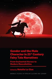 Gender and the Male Character in 21st Century Fairy Tale Narratives_cover