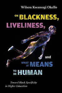 On Blackness, Liveliness, and What It Means to Be Human_cover