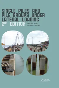 Single Piles and Pile Groups Under Lateral Loading