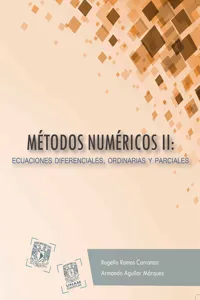 Métodos numéricos II: ecuaciones diferenciales, ordinarias y parciales_cover