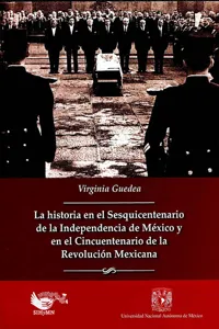 La historia en el sesquincentenario de la independencia de México y en el cincuentenario de la revolución mexicana_cover