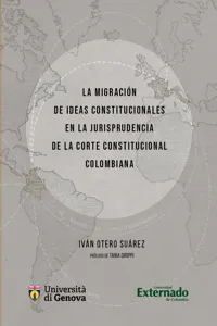 La migración de ideas constitucionales en la jurisprudencia de la corte constitucional colombiana_cover
