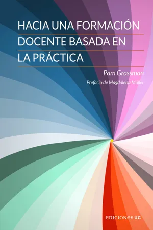 Hacia una formación docente basada en la práctica