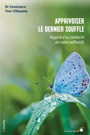 Apprivoiser le dernier souffle : Regard d'un médecin en soins palliatifs