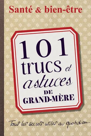 101 trucs et astuces de grand-mère