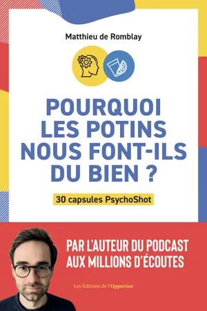 Pourquoi les potins nous font-ils du bien ?